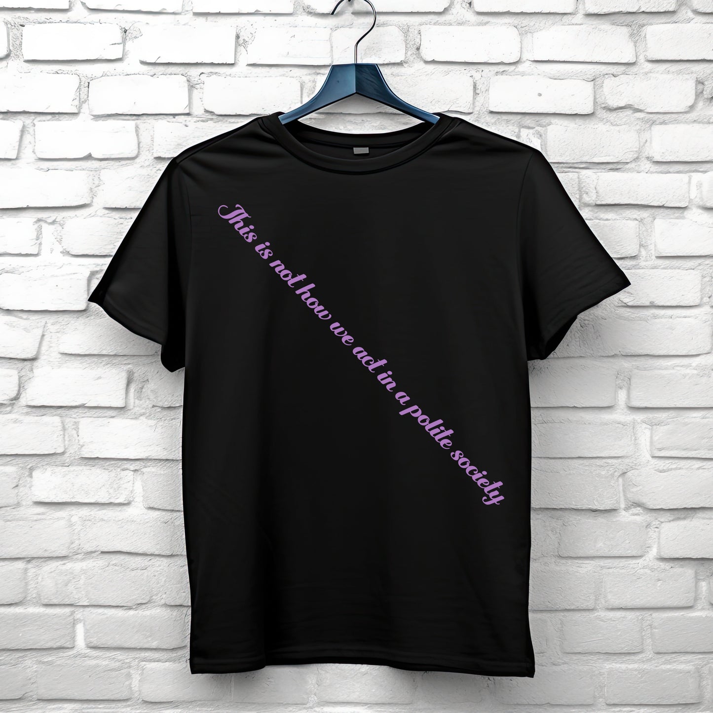 This is Not How We Act in Polite Society